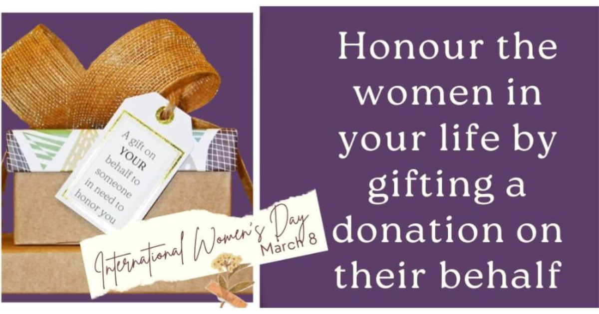 Honour the Special Women by Gifting them A Donation this International Women’s Day
